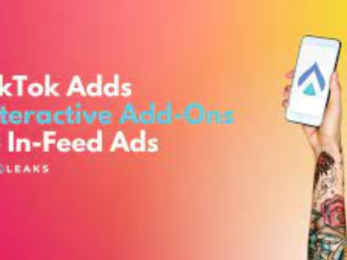 TikTok变得更加视觉化，为动态广告推出“交互式Add Ons”